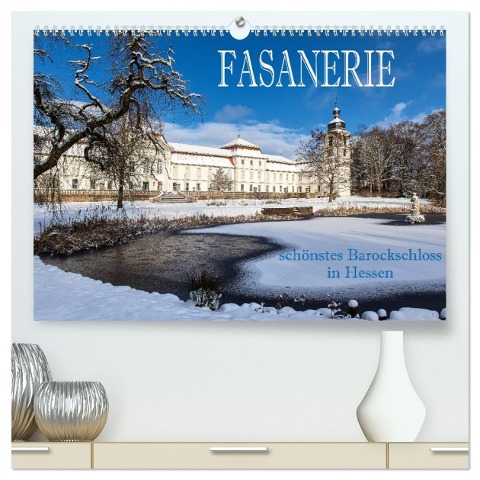 Fasanerie - schönstes Barockschloss Hessens (hochwertiger Premium Wandkalender 2025 DIN A2 quer), Kunstdruck in Hochglanz - Hans Pfleger