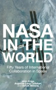 Cover-Bild zum Titel 'NASA in the World' von 'John Krige, Ashok Maharaj, Angela Long Callahan'