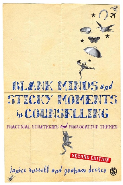 Blank Minds and Sticky Moments in Counselling - Janice Dexter, Graham Dexter
