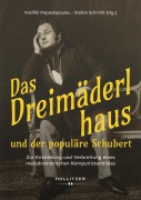 Cover-Bild zum Titel 'Das Dreimäderlhaus und der populäre Schubert' von ''