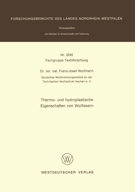 Thermo- und hydroplastische Eigenschaften von Wollfasern - Franz-Josef Wortmann