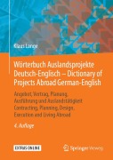 Cover-Bild zum Titel 'Wörterbuch Auslandsprojekte Deutsch-Englisch - Dictionary of Projects Abroad German-English' von 'Klaus Lange'