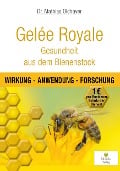 Cover-Bild zum Titel 'Gelée Royale - Gesundheit aus dem Bienenstock' von 'Mathias Oldhaver'