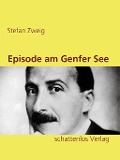 Cover-Bild zum Titel 'Episode am Genfer See' von 'Stefan Zweig'