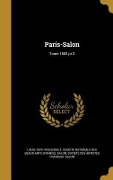 Cover-Bild zum Titel 'Paris-Salon; Tome 1883 pt 3' von 'Louis Enault'