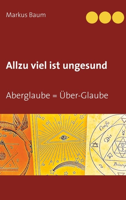 Allzu viel ist ungesund - Markus Baum