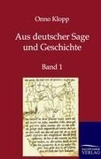 Aus deutscher Sage und Geschichte - Onno Klopp