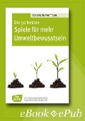 Cover-Bild zum Titel 'Die 50 besten Spiele für mehr Umweltbewusstsein - eBook' von 'Rosemarie Portmann'