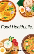 Food.Health.Life. - SnizhanaUmanets