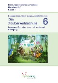 Die Zauberwaldschule 6 - Suzanne Voss, Heike Kramer, Annette Rögener