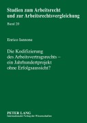 Cover-Bild zum Titel 'Die Kodifizierung des Arbeitsvertragsrechts - ein Jahrhundertprojekt ohne Erfolgsaussicht?' von 'Enrico Iannone'
