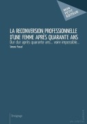 Cover-Bild zum Titel 'La Reconversion professionnelle d'une femme après quarante ans' von 'Simone Pascal'
