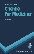 Cover-Bild zum Titel 'Chemie für Mediziner' von 'Helmut A. Klein, Hans P. Latscha'