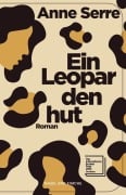 Cover-Bild zum Titel 'Ein Leopardenhut' von 'Anne Serre'