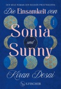 Cover-Bild zum Titel 'Die Einsamkeit von Sonia und Sunny' von 'Kiran Desai'