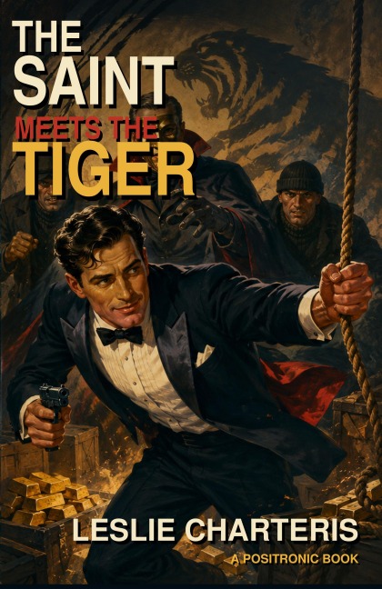 The Saint Meets the Tiger - Leslie Charteris