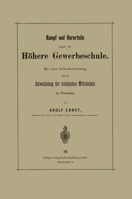 Kampf und Vorurteile gegen die Höhere Gewerbeschule - Adolf Ernst