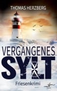 Cover-Bild zum Titel 'Vergangenes Sylt' von 'Thomas Herzberg'
