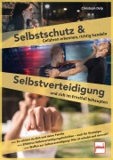 Cover-Bild zum Titel 'Selbstschutz und Selbstverteidigung' von 'Christoph Delp'