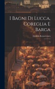 Cover-Bild zum Titel 'I bagni di Lucca, Coreglia e Barga: 75' von 'Arnaldo Bonaventura'