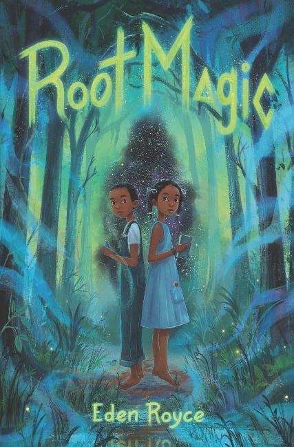 Root Magic - Eden Royce