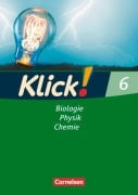 Klick! Biologie, Chemie, Physik. 6. Schuljahr. Arbeitsheft. Westliche Bundesländer - Sylvia Gredig, Catrin Nossek, Doris-Carola Späth, Gila Tautz, Alexandra Windsor