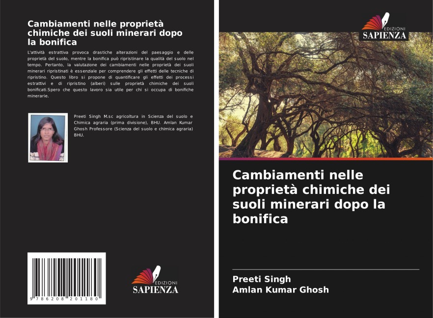 Cambiamenti nelle proprietà chimiche dei suoli minerari dopo la bonifica - Preeti Singh, Amlan Kumar Ghosh