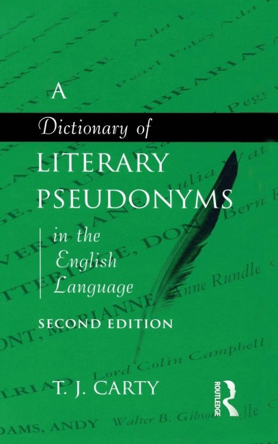 A Dictionary of Literary Pseudonyms in the English Language - 