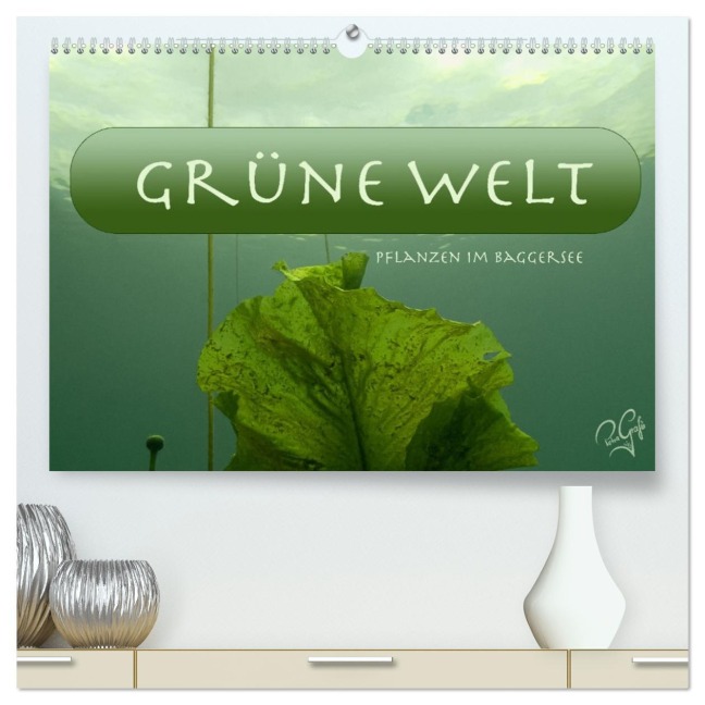 Baggersee - die grüne Welt (hochwertiger Premium Wandkalender 2026 DIN A2 quer), Kunstdruck in Hochglanz - Petragrafie Petragrafie143