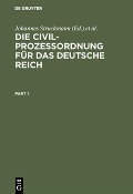 Die Civilprozeßordnung für das Deutsche Reich - 