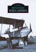 Cover-Bild zum Titel 'Der Flughafen Wien-Aspern' von 'Reinhard Keimel'