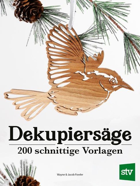 Dekupiersäge - Wayne Fowler, Jacob Fowler