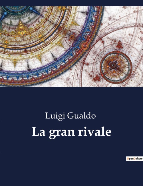 La gran rivale - Luigi Gualdo