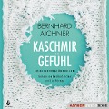 Cover-Bild zum Titel 'Kaschmirgefühl' von 'Bernhard Aichner'
