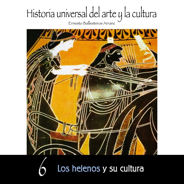 Los helenos y su cultura - Ernesto Ballesteros Arranz