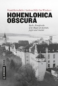 Cover-Bild zum Titel 'Hohenlohica Obscura' von 'Jan Wiechert, Dinah Rottschäfer, Andreas Volk'