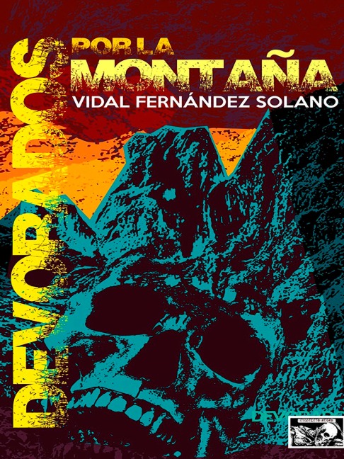 Devorados por la montaña - Vidal Fernández Solano