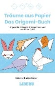 Cover-Bild zum Titel 'Träume aus Papier - Das Origami-Buch' von 'Melanie Brigitte Weber'