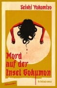 Cover-Bild zum Titel 'Mord auf der Insel Gokumon' von 'Seishi Yokomizo'