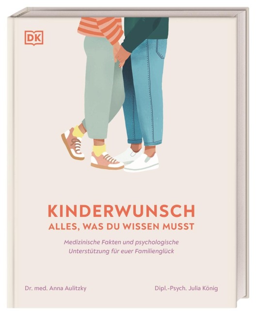 Kinderwunsch. Alles, was du wissen musst - Julia König, Anna Aulitzky
