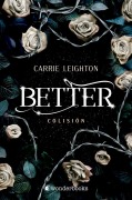 Cover-Bild zum Titel 'Better 1. Colision' von 'Carrie Leighton'