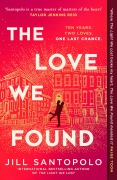 Cover-Bild zum Titel 'The Love We Found' von 'Jill Santopolo'