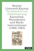Cover-Bild zum Titel 'Formbarkeit von Globalisierung' von 'Bastian Linneweh-Kaçmaz'