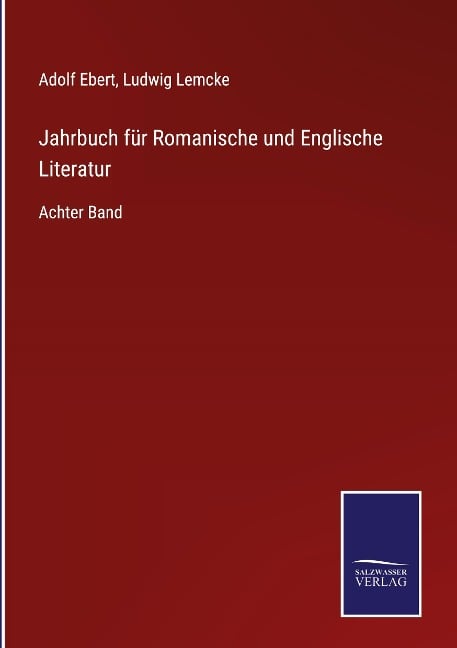 Jahrbuch für Romanische und Englische Literatur - Adolf Ebert