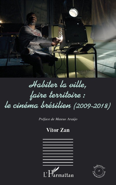 Habiter la ville, faire territoire : le cinéma brésilien (2009-2018) - Zan