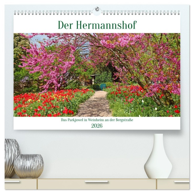 Der Hermannshof Das Parkjuwel in Weinheim an der Bergstraße (hochwertiger Premium Wandkalender 2026 DIN A2 quer), Kunstdruck in Hochglanz - Ilona Andersen