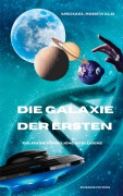 Cover-Bild zum Titel 'Die KI Golem - Die Galaxie der Ersten' von 'Michael Rodewald'