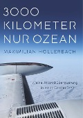 3000 Kilometer nur Ozean - Maximilian Hollerbach