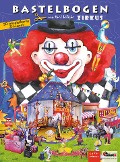 Cover-Bild zum Titel 'Zirkus Bastelbogen' von ''