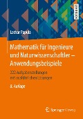 Mathematik für Ingenieure und Naturwissenschaftler - Anwendungsbeispiele - Lothar Papula